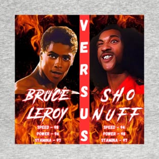 Bruce Leroy Vs Sho Nuff T-Shirt